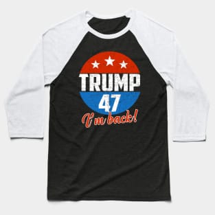 Donald Trump 47 President 2024 Election Vote Republican Baseball T-Shirt